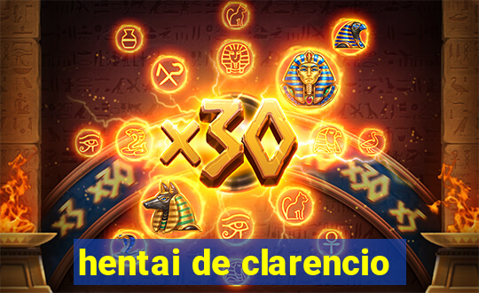 hentai de clarencio